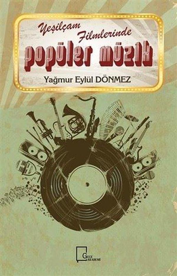 Yeşilçam Filmlerinde Popüler Müzik - Gece Akademi - Image 1