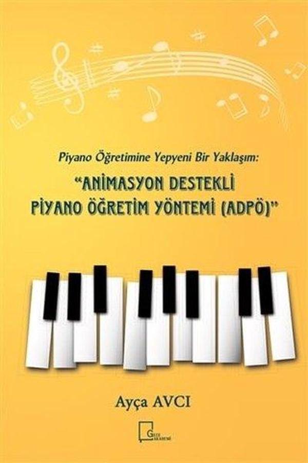 Piyano Öğretimine Yepyeni Bir Yaklaşım: Animasyon Destekli Piyano Öğretim Yöntemi (ADPÖ) - Gece Akademi - Image 1