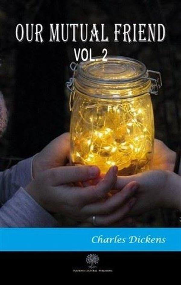 Our Mutual Friend Vol 2 - Platanus Publishing - Image 1