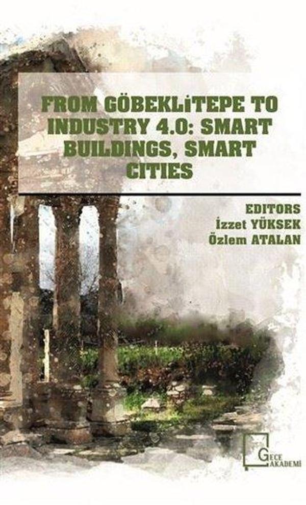 From Göbeklitepe To Industry 4.0: Smart Buildings Smart Cities - Gece Akademi - Image 1