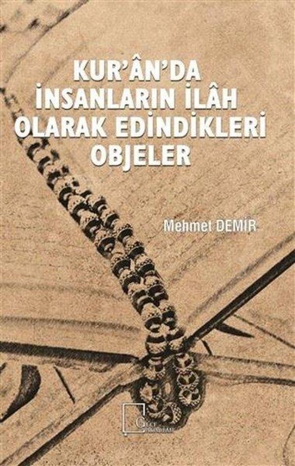 Kuranda İnsanların İlah Olarak Edindikleri Objeler - Gece Akademi - Image 1