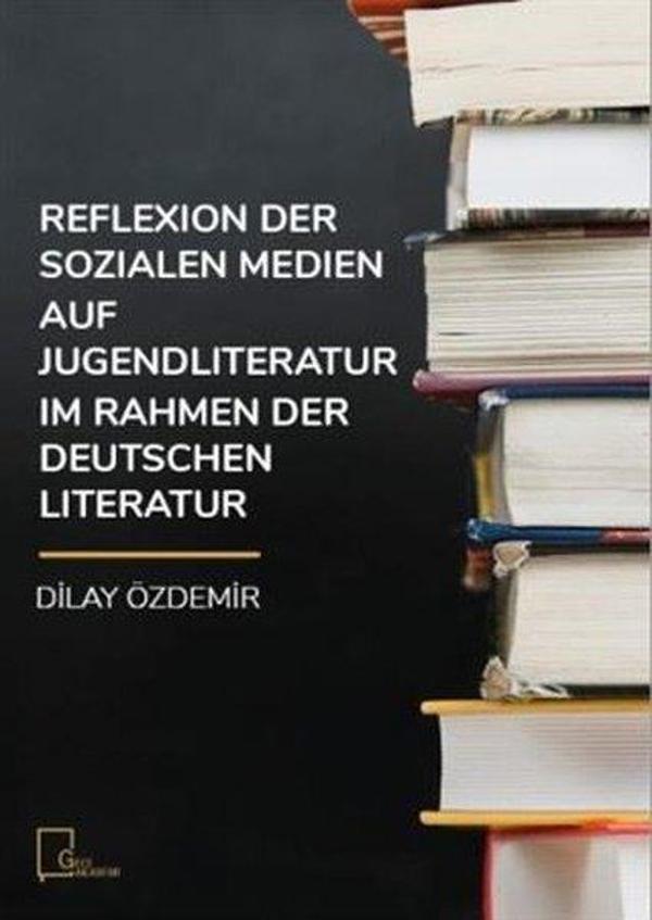 Reflexion Der Sozialen Medien Auf Jugendliteratur Im Rahmen Der Deutschen Literatur - Gece Akademi - Image 1