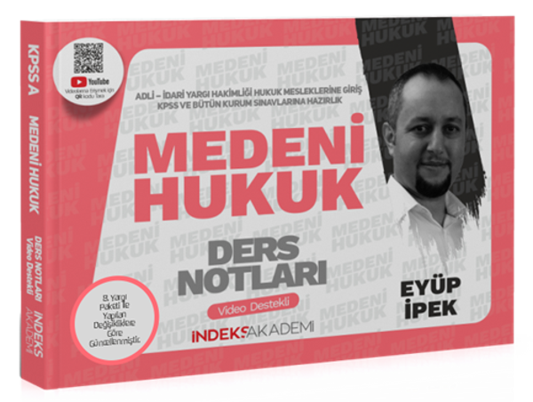 2024 KPSS A Grubu Medeni Hukuk Video Ders Notları - Eyüp İpek İndeks Akademi Yayıncılık - İndeks Akademi Yayıncılık - Image 1