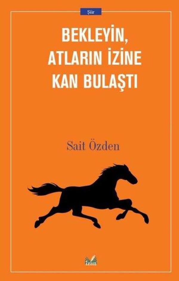 Bekleyin Atların İzine Kan Bulaştı - İzan Yayıncılık - Image 1