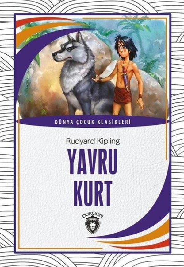 Yavru Kurt - Dünya Çocuk Klasikleri - Dorlion Yayınevi - Image 1