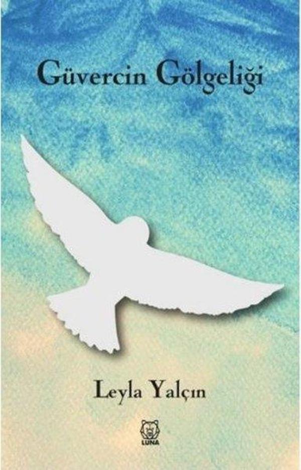 Güvercin Gölgeliği - Luna Yayınları - Image 1