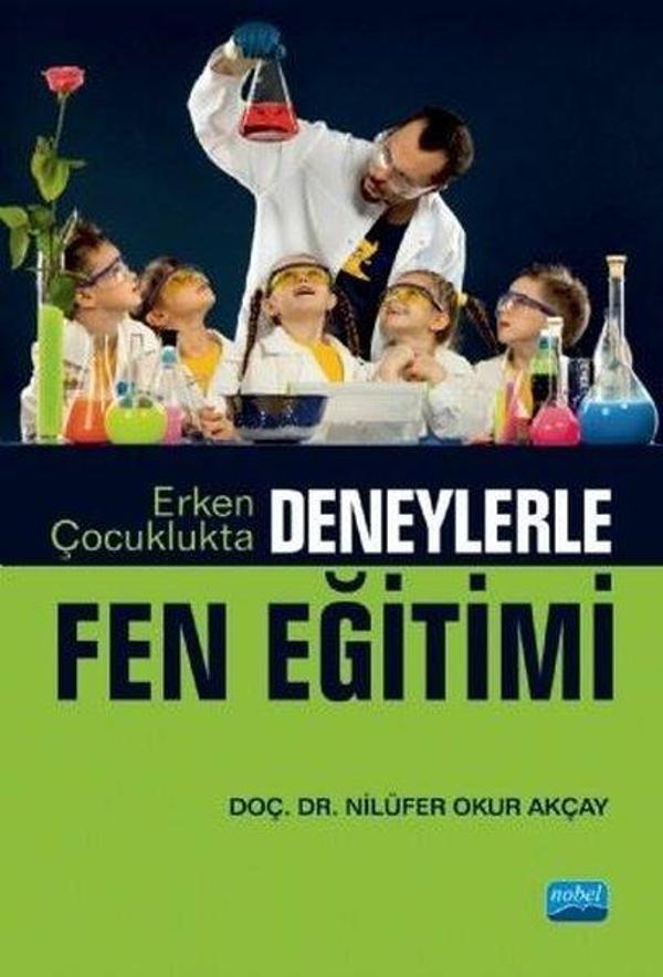 Erken Çocuklukta Deneylerle Fen Eğitimi - Nobel Akademik Yayıncılık - Image 1
