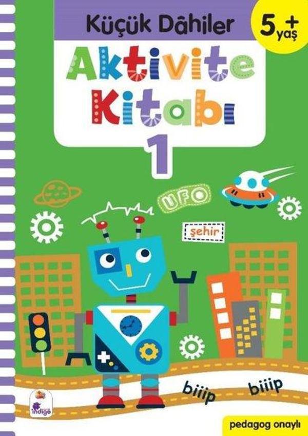 Aktivite Kitabı 1 - Küçük Dahiler 5+Yaş - İndigo Çocuk - Image 1