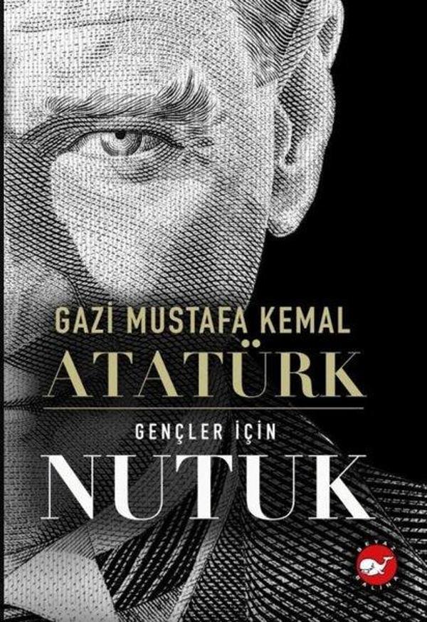 Gençler İçin Nutuk - Beyaz Balina Yayınları - Image 1