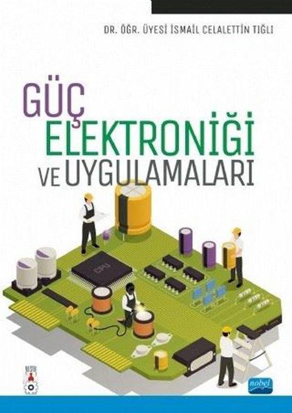 Güç Elektroniği ve Uygulamaları - Nobel Akademik Yayıncılık - Image 1