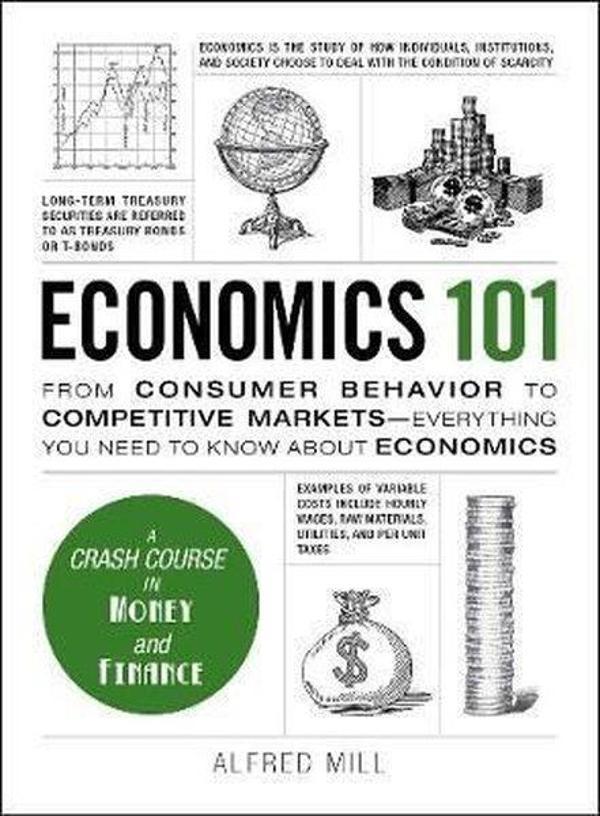 Economics 101: From Consumer Behavior to Competitive Markets--Everything You Need to Know about Econ - AD BUSINESS HC - Image 1