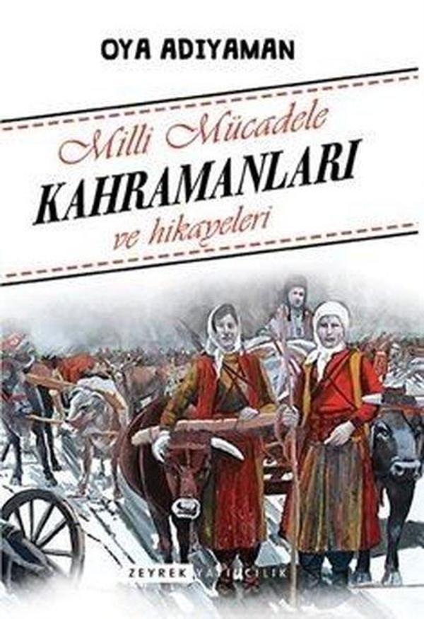Milli Mücadele Kahramanları ve Hikayeleri - Zeyrek - Image 1