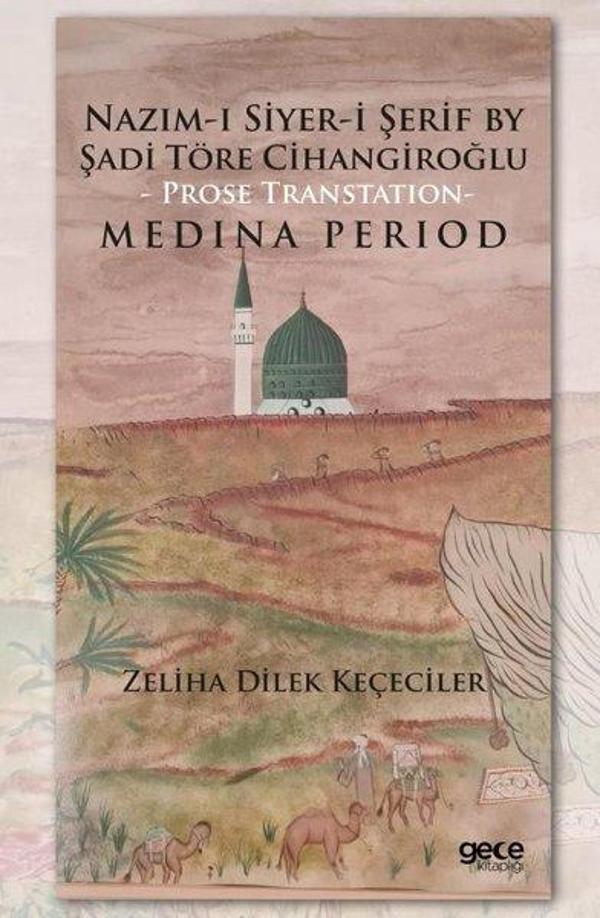 Nazım-ı Siyer-i Şerif By Şadi Töre Cihangiroğlu - Prose Transtation Medina Period - Gece Kitaplığı - Image 1