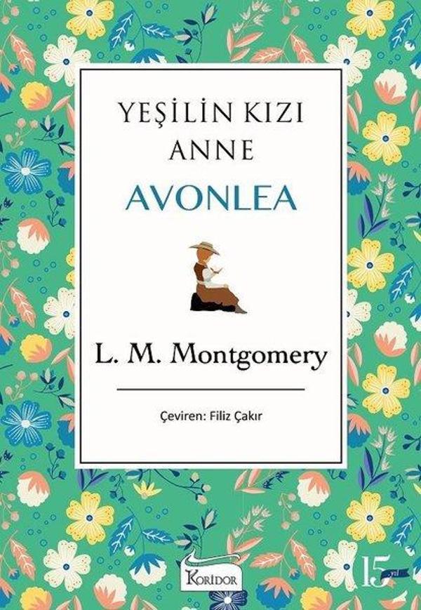 Yeşilin Kızı Anne Avonlea - Yeşil - Bez Ciltli - Koridor Yayıncılık - Image 1