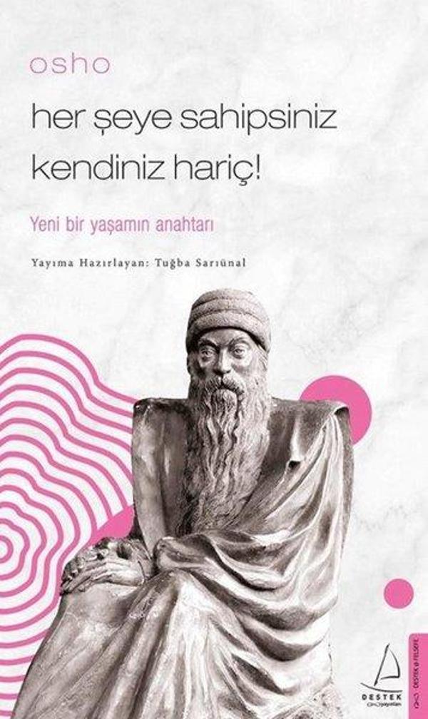 Osho - Her Şeye Sahipsiniz Kendiniz Hariç! - Destek Yayınları - Image 1