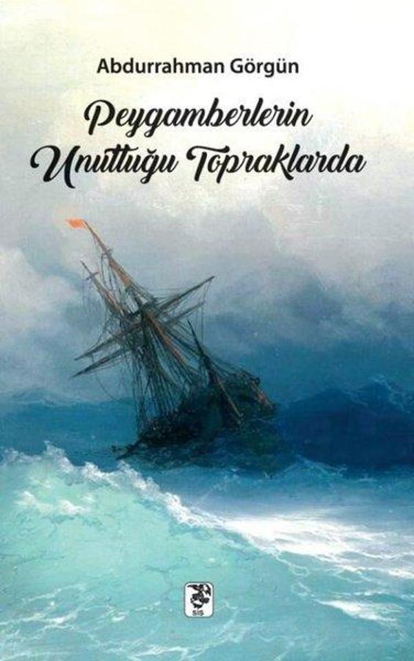Peygamberlerin Unuttuğu Topraklarda - Sis Yayıncılık - Image 1