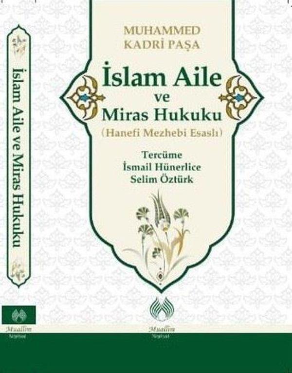 İslam Aile ve Miras Hukuku - Hanefi Mezhebi Esaslı - Muallim Neşriyat - Image 1