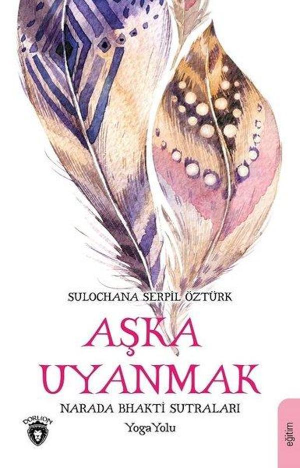 Aşka Uyanmak-Narada Bhakti Sutraları - Dorlion Yayınevi - Image 1