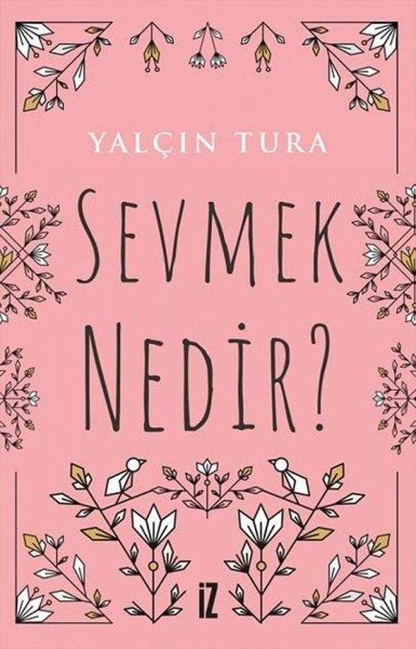 Sevmek Nedir? - İz Yayıncılık - Image 1