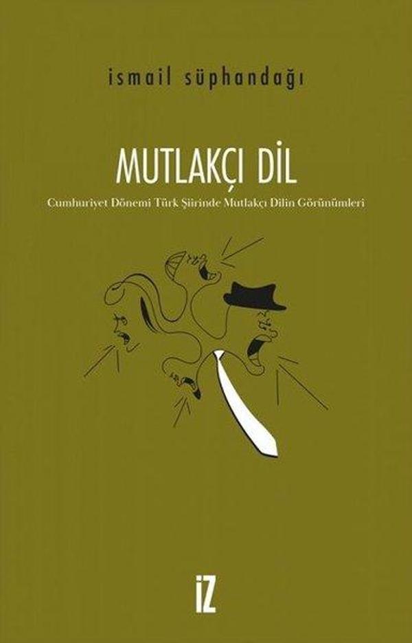 Mutlakçı Dil - İz Yayıncılık - Image 1