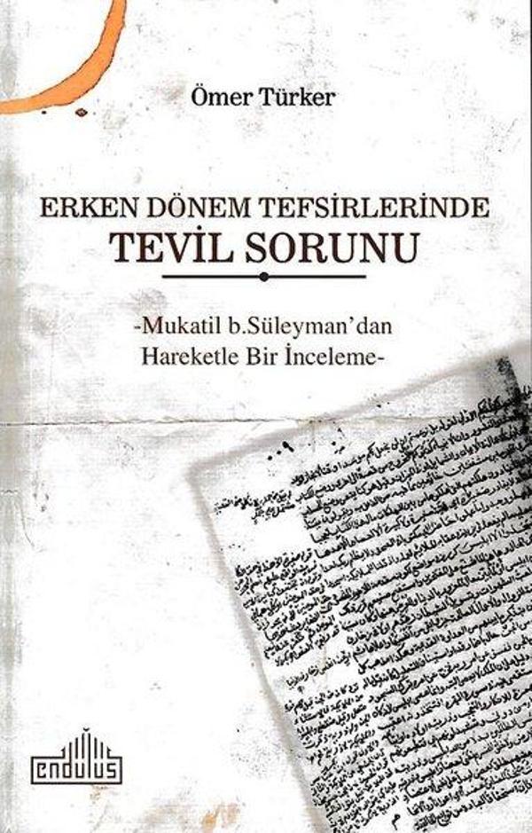 Erken Dönem Tefsirlerinde Tevil Sorunu - Endülüs - Image 1