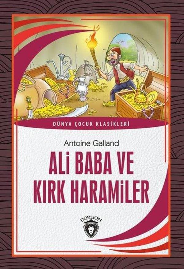 Ali Baba ve Kırk Haramiler - Dünya Çocuk Klasikleri - Dorlion Yayınevi - Image 1