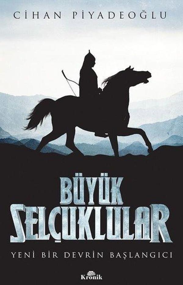 Büyük Selçuklular - Yeni Bir Devrin Başlangıcı - Kronik Kitap - Image 1