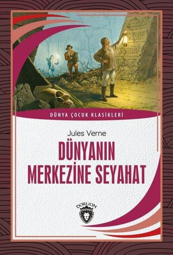 Dünyanın Merkezine Seyahat - Dünya Çocuk Klasikleri - Dorlion Yayınevi - Image 1
