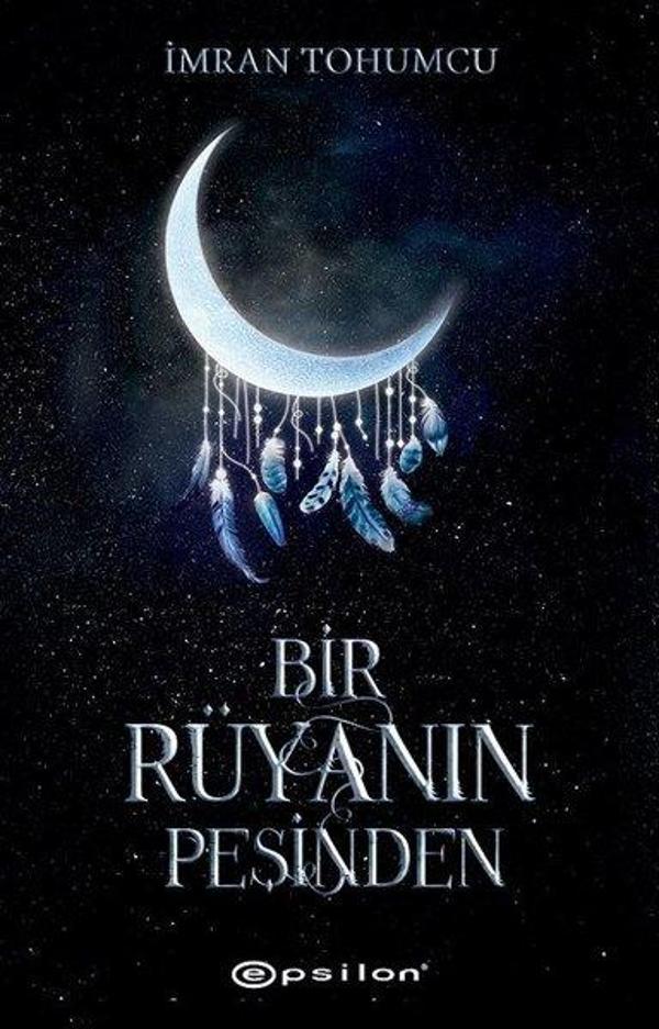 Bir Rüyanın Peşinden - Epsilon Yayınevi - Image 1