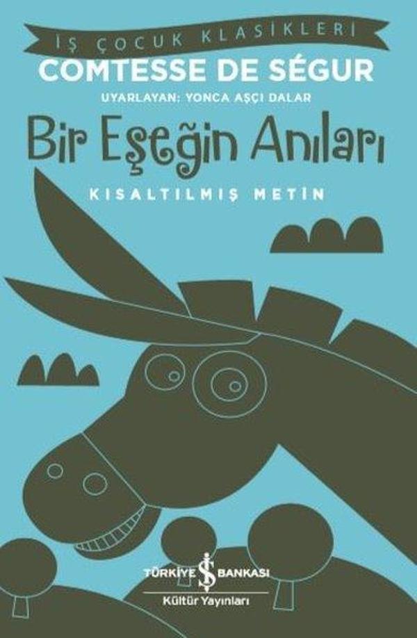 Bir Eşeğin Anıları - Kısaltılmış Metin - İş Çocuk Klasikleri - İş Bankası Kültür Yayınları - Image 1