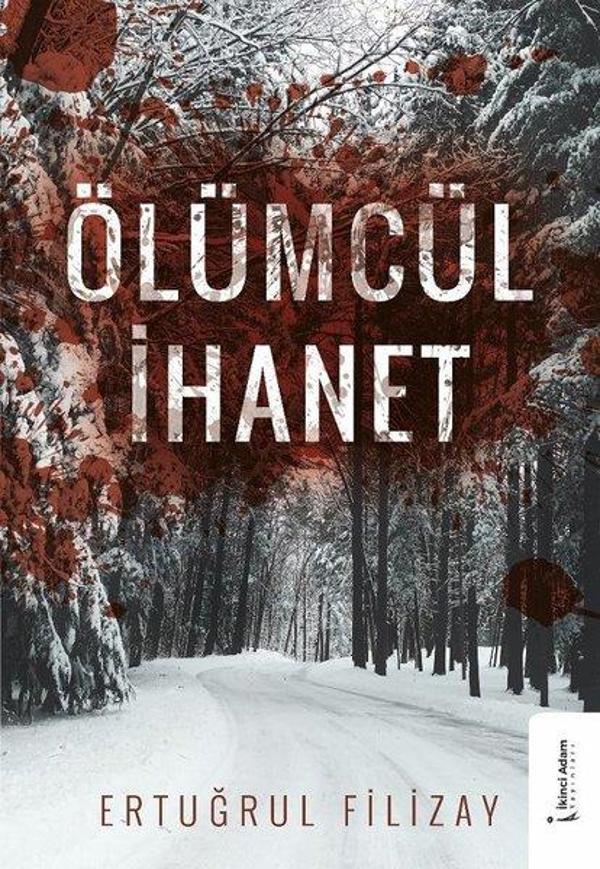Ölümcül İhanet - İkinci Adam Yayınları - Image 1