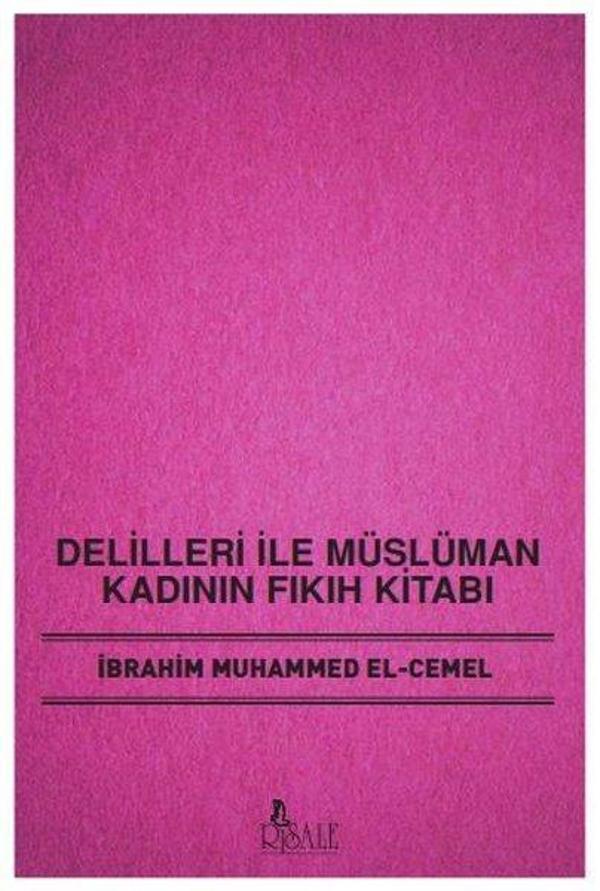 Delilleri İle Müslüman Kadının Fıkıh Kitabı - Risale Yayınları - Image 1
