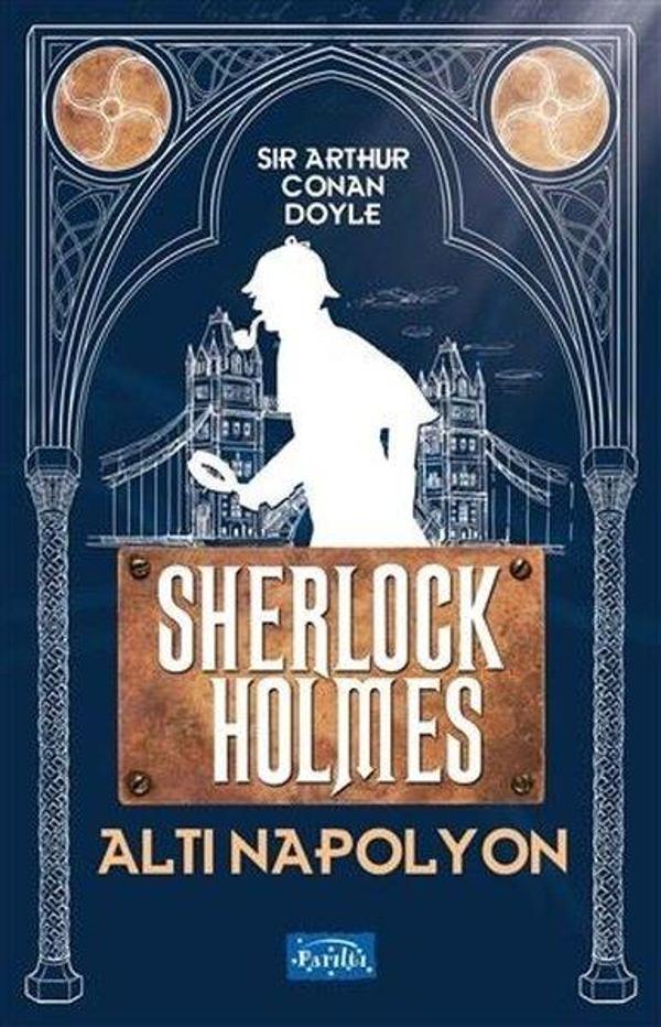 Altı Napolyon Sherlock Holmes - Parıltı Yayınları - Image 1