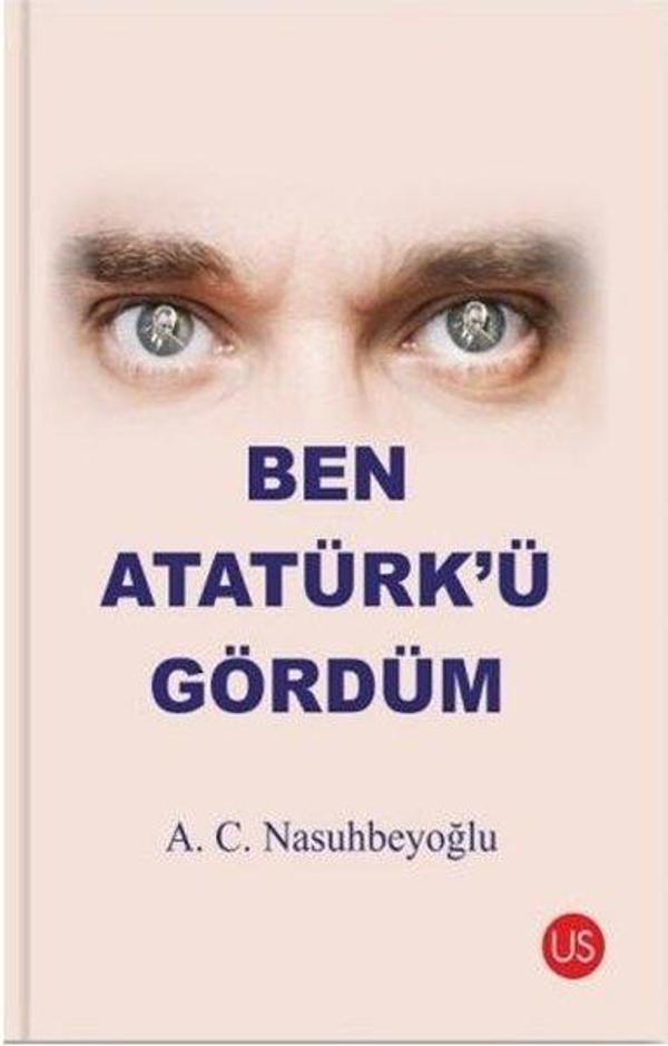Ben Atatürkü Gördüm - Us Yayınları - Image 1