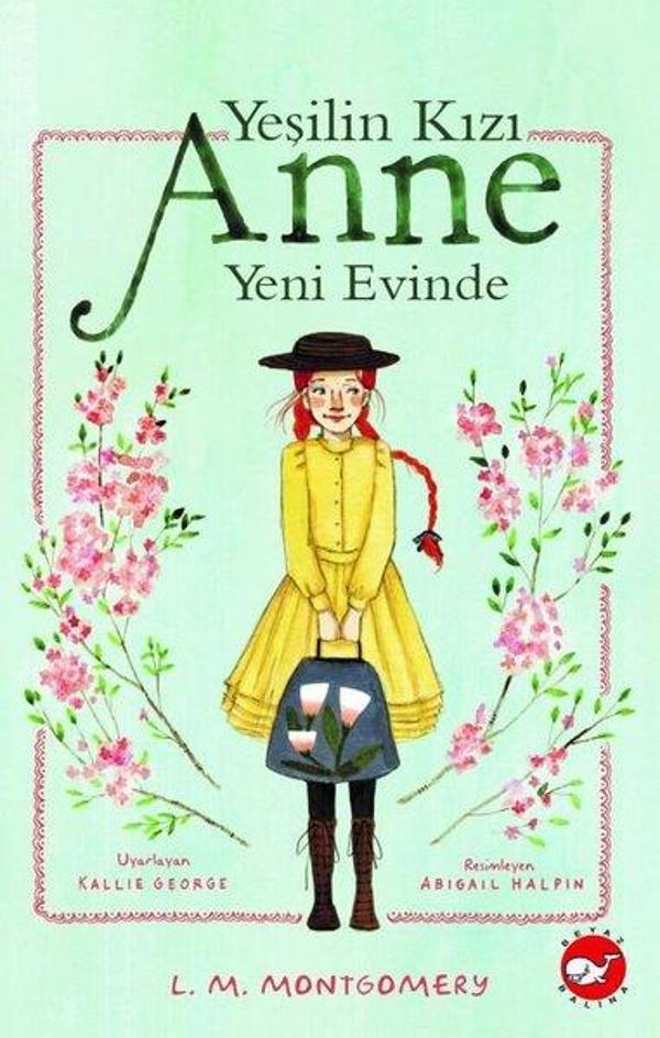 Yeşilin Kızı Anne Yeni Evinde - Beyaz Balina Yayınları - Image 1