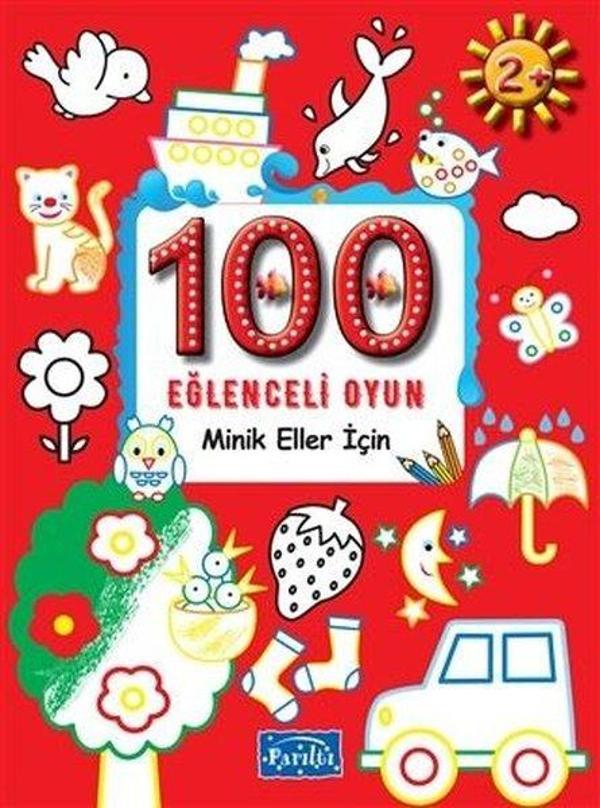 100 Eğlenceli Oyun - Minik Eller İçin - Boyama - Parıltı Yayınları - Image 1