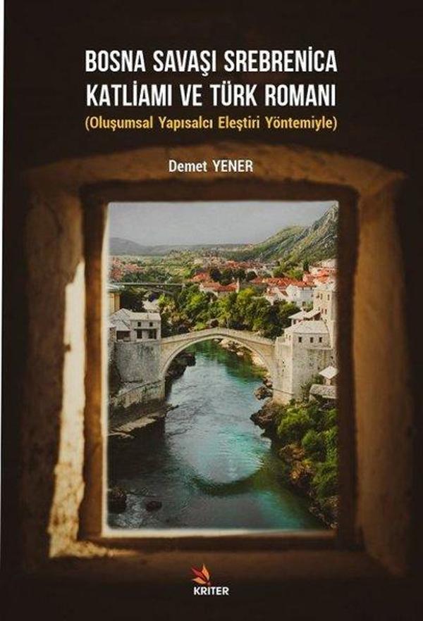 Bosna Savaşı Srebrenica Katliamı ve Türk Romanı - Kriter - Image 1