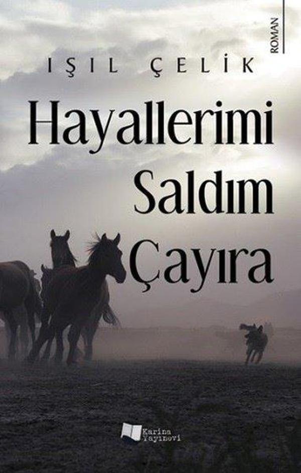 Hayallerimi Saldım Çayıra - Karina Yayınevi - Image 1