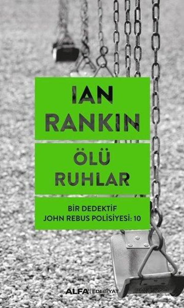 Ölü Ruhlar - Bir Dedektif John Rebus Polisiyesi 10 - Alfa Yayıncılık - Image 1