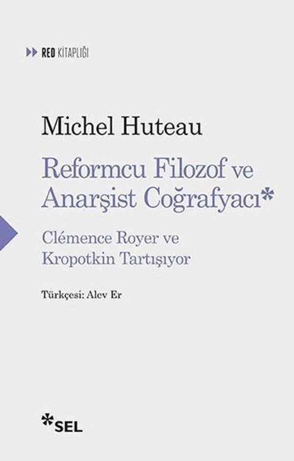 Reformcu Filozof ve Anarşist Coğrafyacı - Clemence Royer ve Kropotkin Tartışıyor - Sel Yayıncılık - Image 1