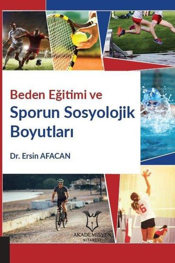 Beden Eğitimi ve Sporun Sosyolojik Boyutları - Akademisyen Kitabevi - Image 1