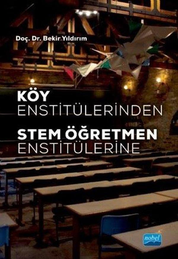 Köy Enstitülerinden Stem Öğretmen Enstitülerine - Nobel Akademik Yayıncılık - Image 1