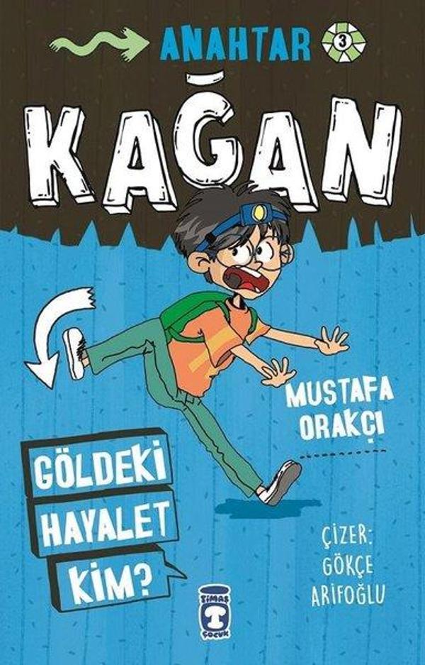 Kağan - Göldeki Hayalet Kim? - Timaş Çocuk - Image 1