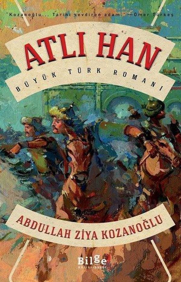 Atlı Han - Büyük Türk Romanı - Bilge Kültür Sanat - Image 1