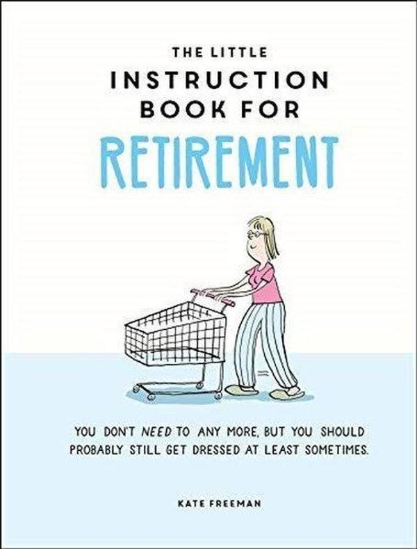 Little Instruction Book for Retirement - Octopus Publishing Group - Image 1