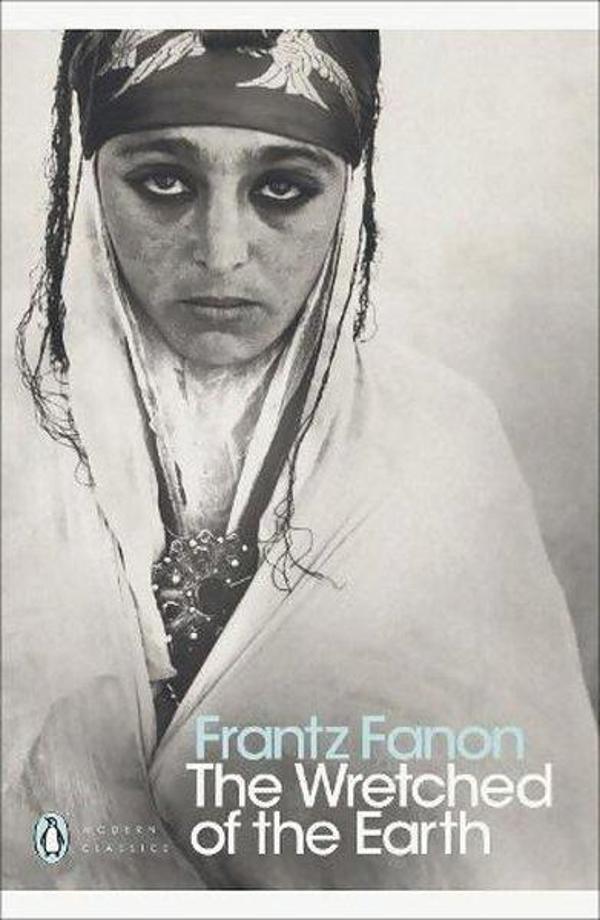 Wretched of the Earth (Penguin Modern Classics) - Penguin Books Ltd - Image 1