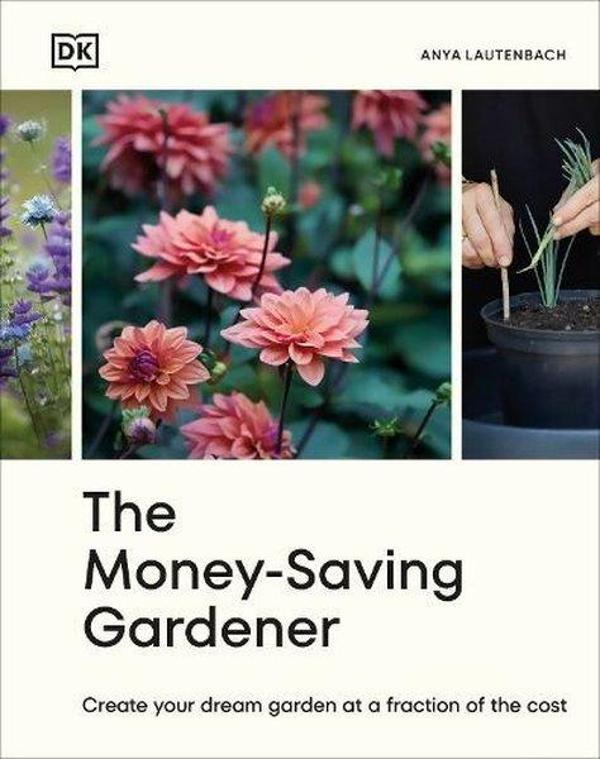 Money-Saving Gardener - Dorling Kindersley Ltd - Image 1