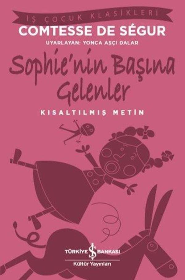 Sophie'nin Başına Gelenler - Kısaltılmış Metin - İş Çocuk Klasikleri - İş Bankası Kültür Yayınları - Image 1