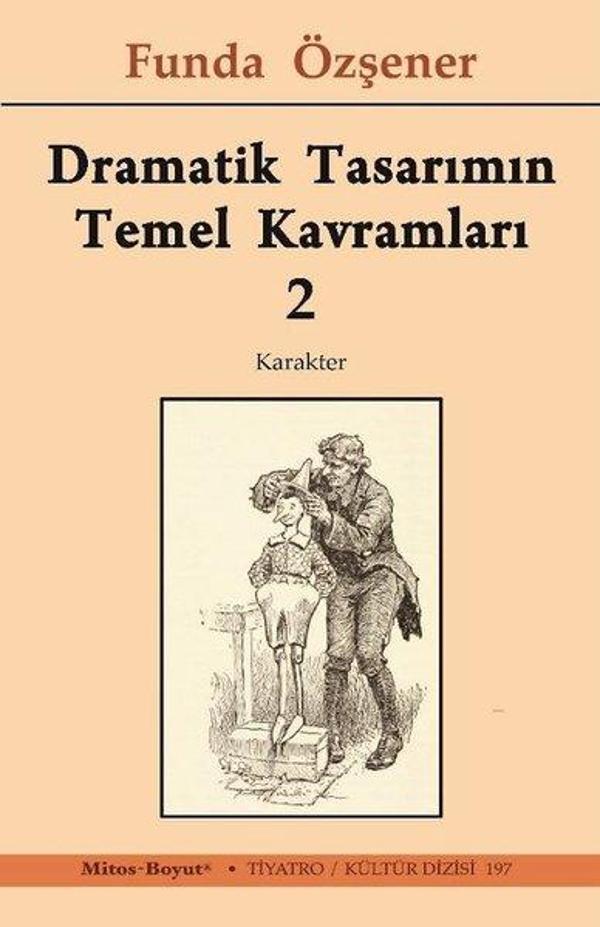 Dramatik Tasarımın Temel Kavramları 2 - Karakter - Mitos Boyut Yayınları - Image 1