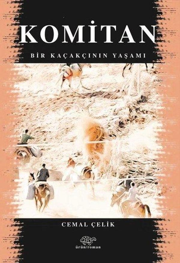 Komitan - Bir Kaçakçının Yaşamı - Ürün Yayınları - Image 1